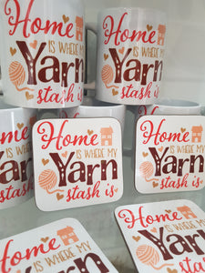 'Home is where the yarn stash is' Mug